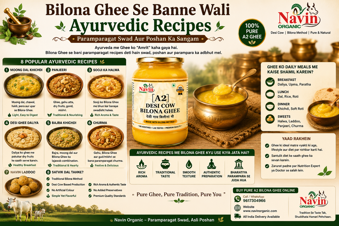 Bilona Ghee Se Banne Wali Ayurvedic Recipes – Paramparagat Swad Aur Poshan Ka Sangam