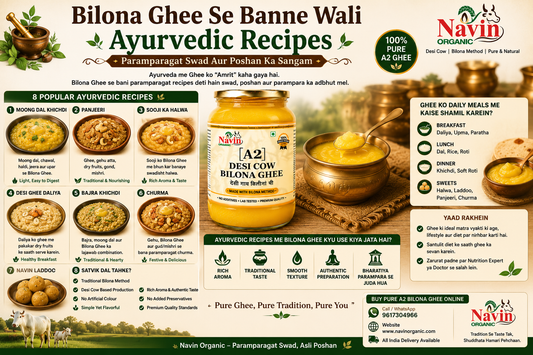 Bilona Ghee Se Banne Wali Ayurvedic Recipes – Paramparagat Swad Aur Poshan Ka Sangam