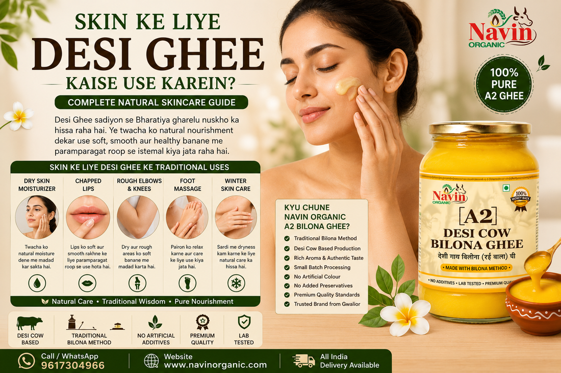 Skin Ke Liye Desi Ghee Kaise Use Karein? Complete Natural Skincare Guide