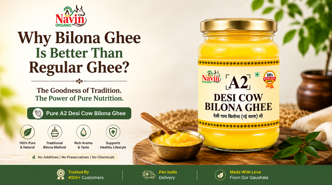 Desi Cow A2 Bilona Ghee | Buy Pure Bilona Ghee Online | Navin Organic