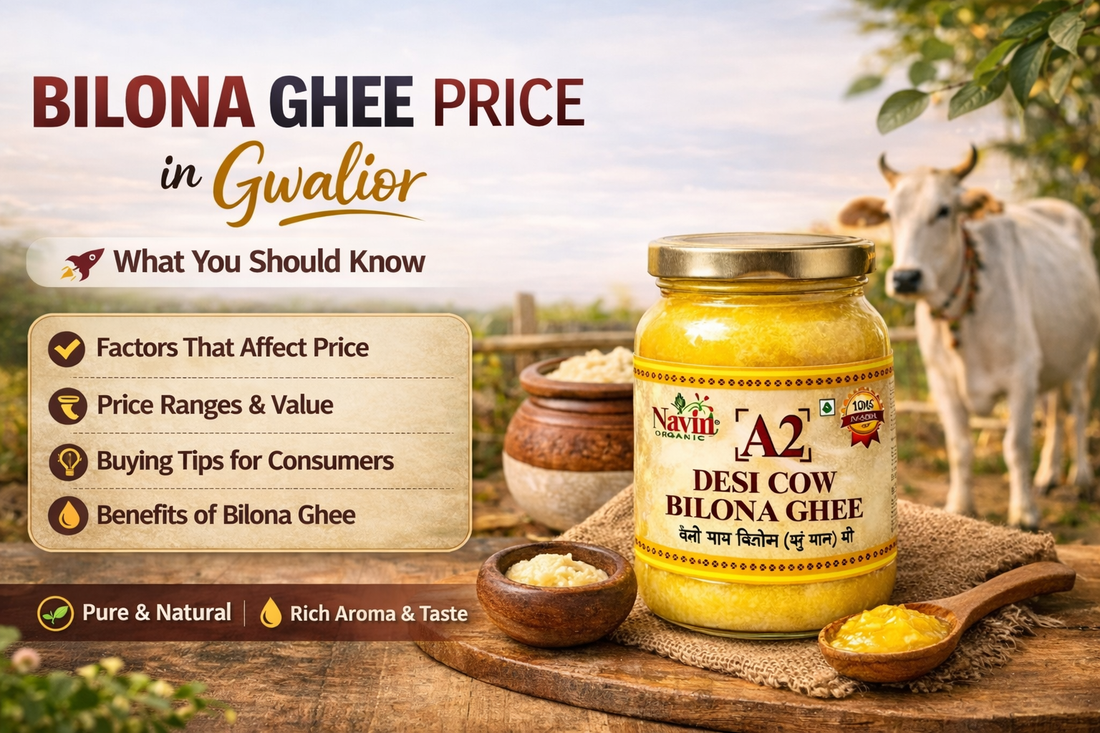 Best Bilona Ghee Brand in Gwalior – Pure A2 Desi Cow Ghee